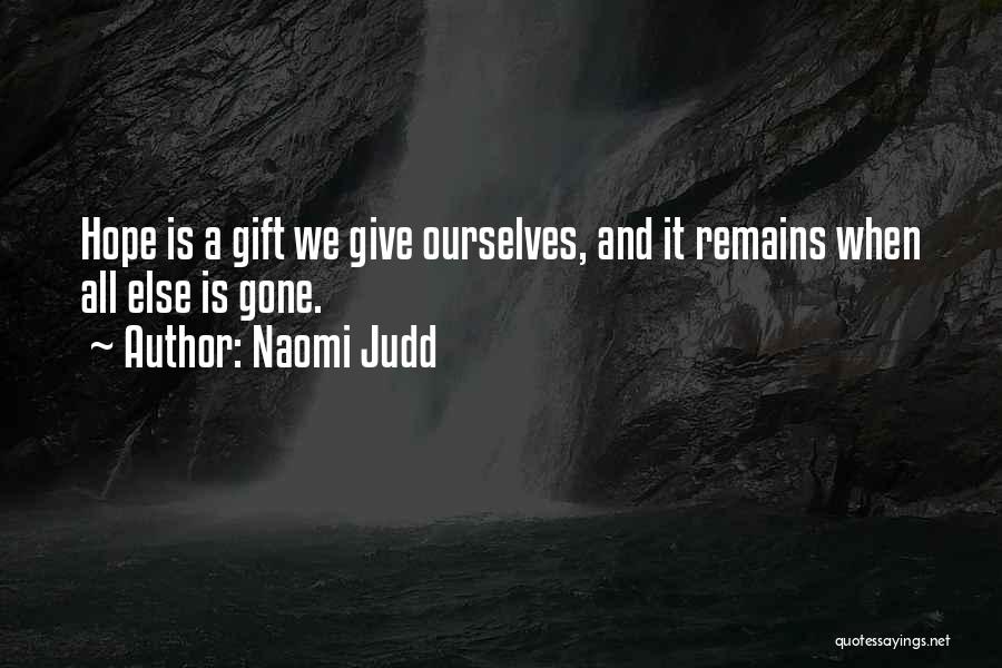 Naomi Judd Quotes 2173563