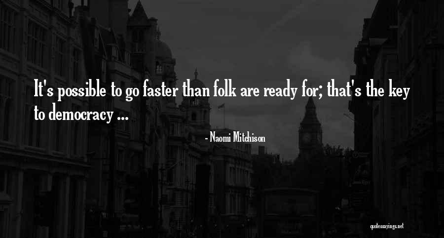 Naomi Mitchison Quotes 1078867 Naomi Mitchison Quotes 1078867