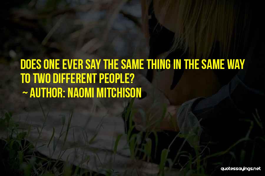 Naomi Mitchison Quotes 257170