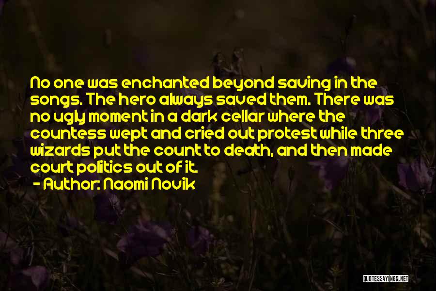 Naomi Novik Quotes 1760793