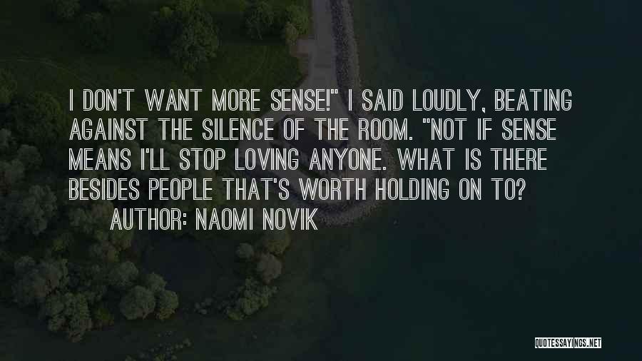 Naomi Novik Quotes 1873014