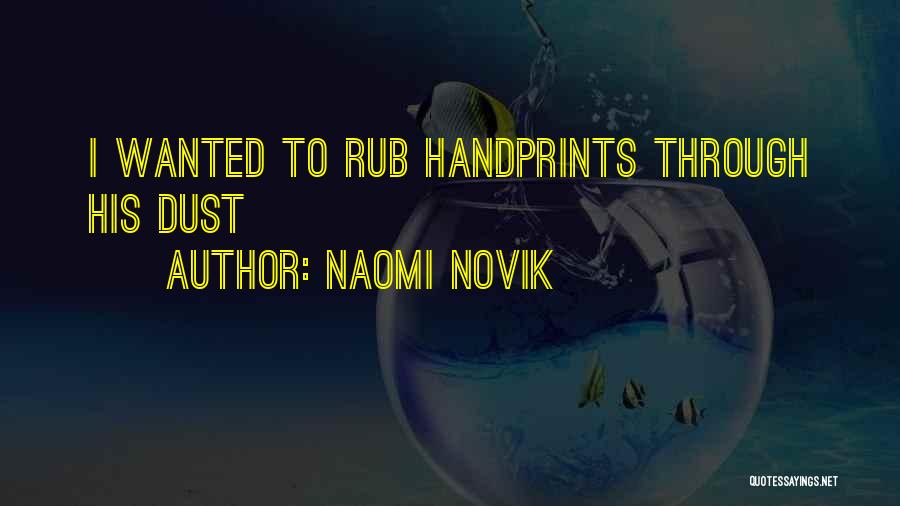 Naomi Novik Quotes 2174505