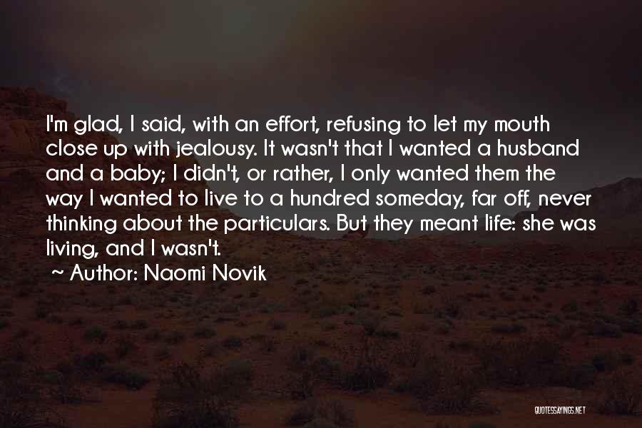 Naomi Novik Quotes 2175904