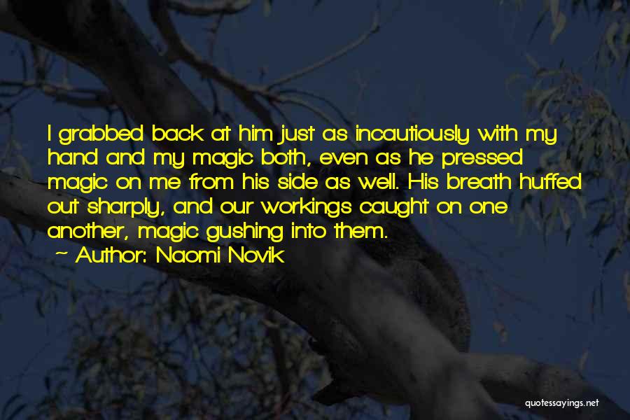 Naomi Novik Quotes 2225243