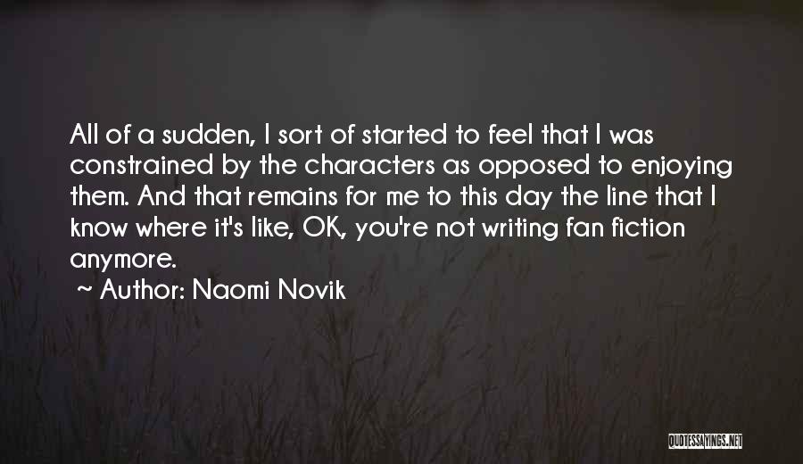 Naomi Novik Quotes 257992