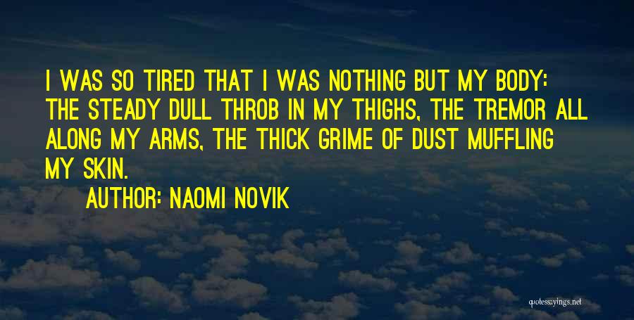 Naomi Novik Quotes 434263