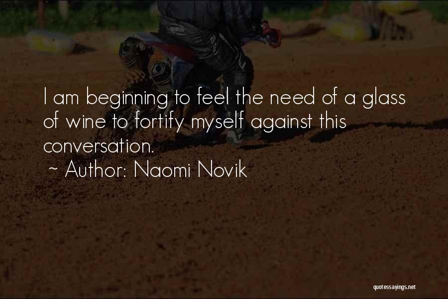 Naomi Novik Quotes 761044
