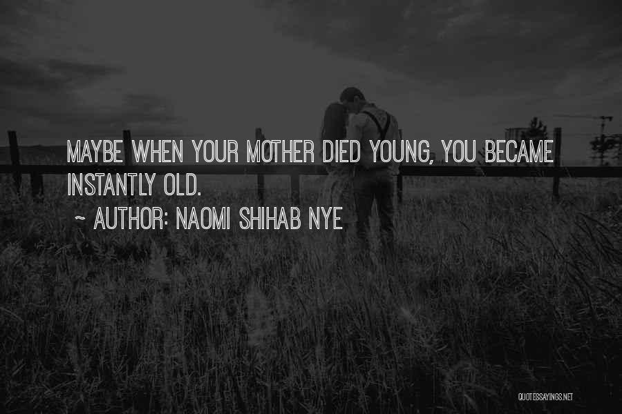 Naomi Shihab Nye Quotes 1547349