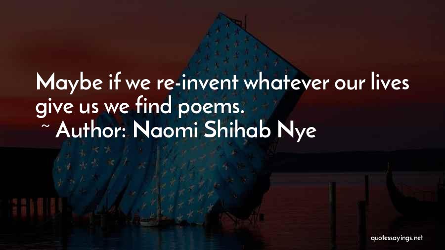 Naomi Shihab Nye Quotes 1665589