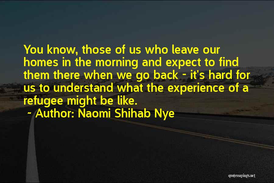 Naomi Shihab Nye Quotes 1911590
