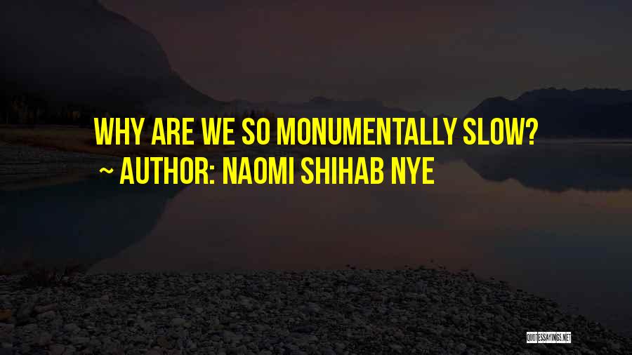 Naomi Shihab Nye Quotes 472374