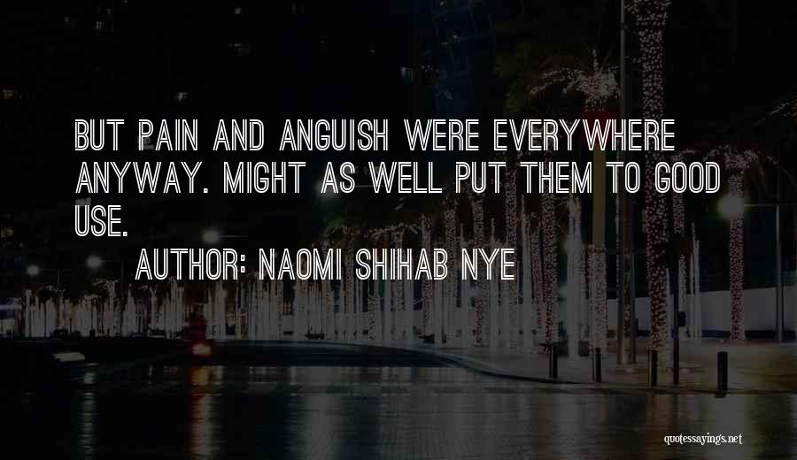 Naomi Shihab Nye Quotes 76071