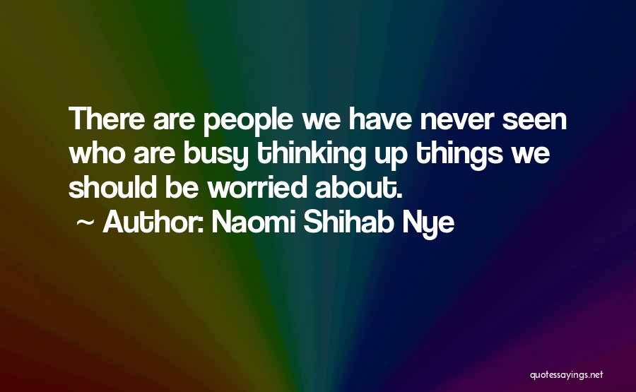 Naomi Shihab Nye Quotes 851305