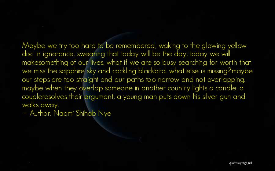 Naomi Shihab Nye Quotes 863944