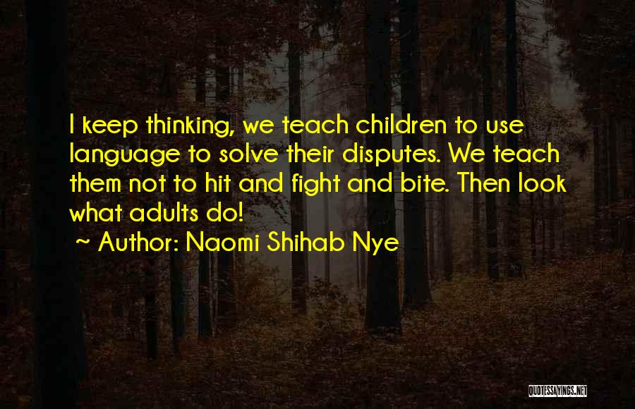 Naomi Shihab Quotes By Naomi Shihab Nye