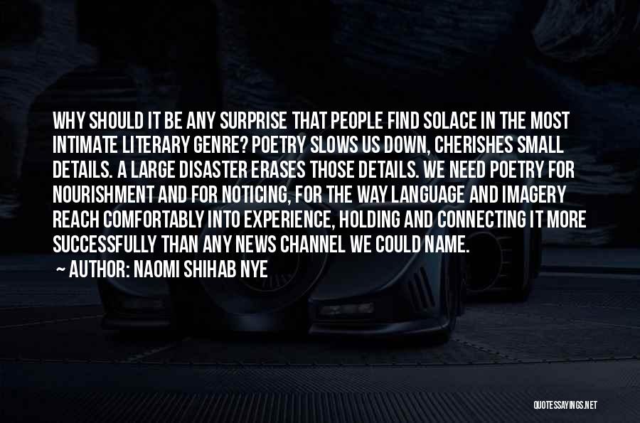 Naomi Shihab Quotes By Naomi Shihab Nye