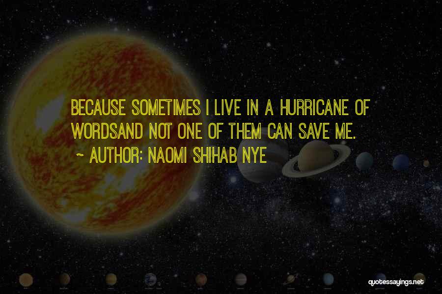 Naomi Shihab Quotes By Naomi Shihab Nye