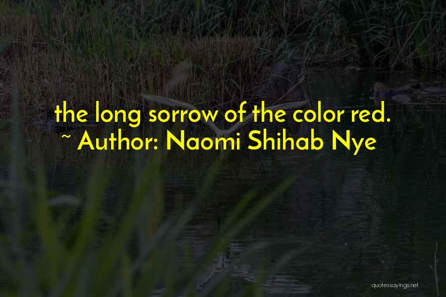 Naomi Shihab Quotes By Naomi Shihab Nye