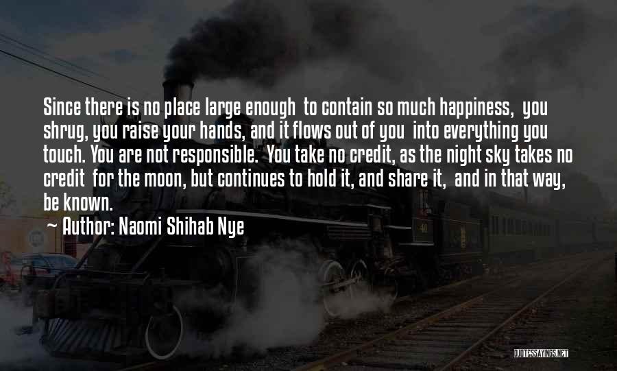 Naomi Shihab Quotes By Naomi Shihab Nye