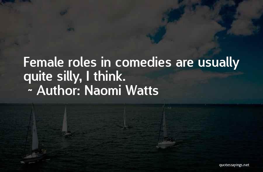 Naomi Watts Quotes 1031281