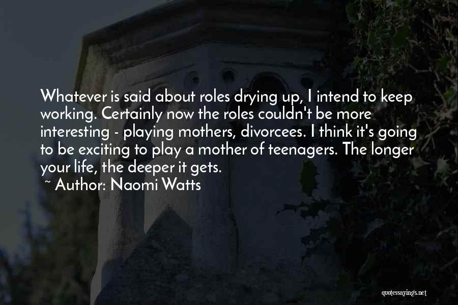 Naomi Watts Quotes 1297763
