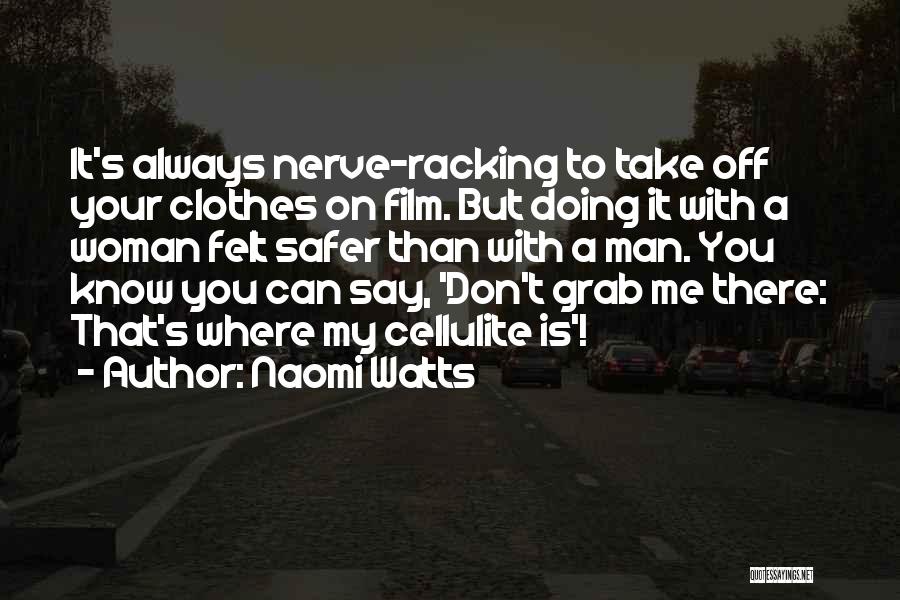 Naomi Watts Quotes 1339971