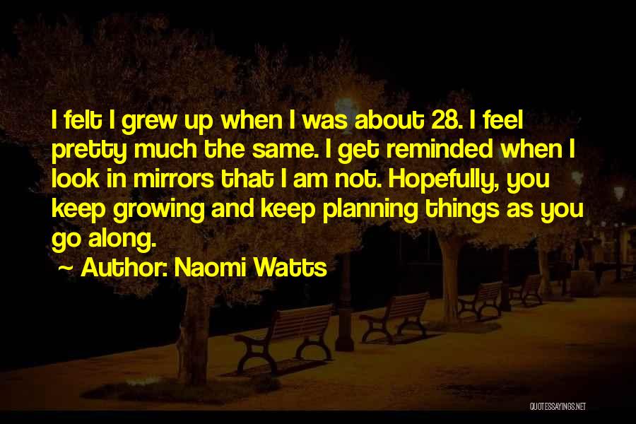 Naomi Watts Quotes 1446136