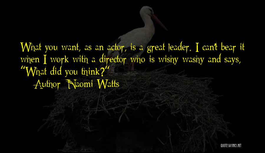 Naomi Watts Quotes 1644752