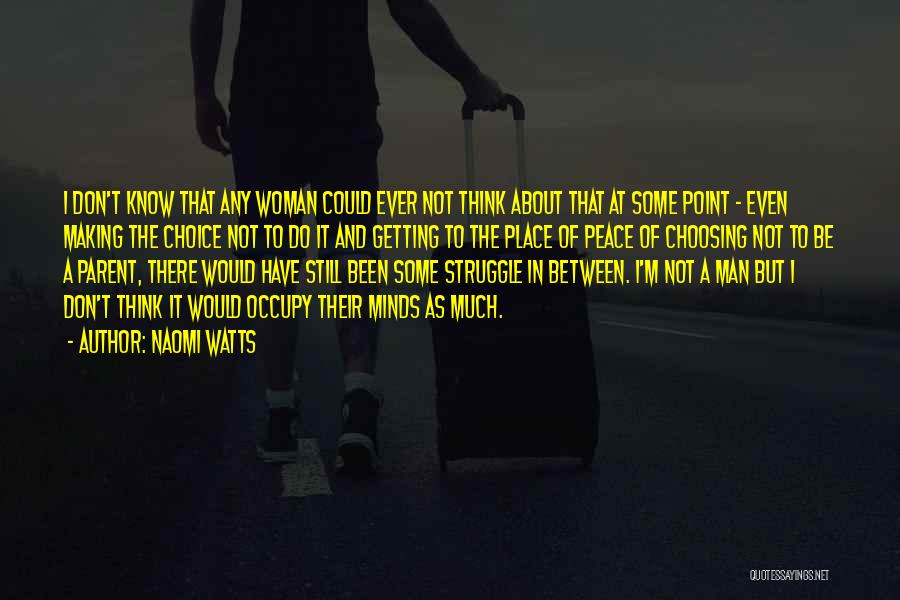 Naomi Watts Quotes 1957924