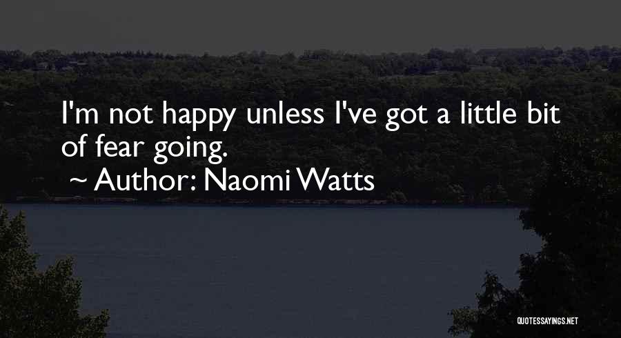Naomi Watts Quotes 409563