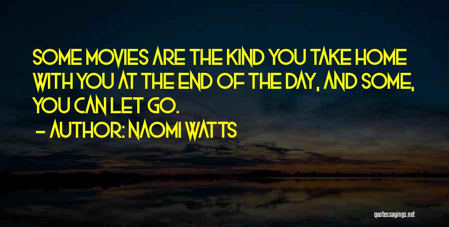 Naomi Watts Quotes 593318