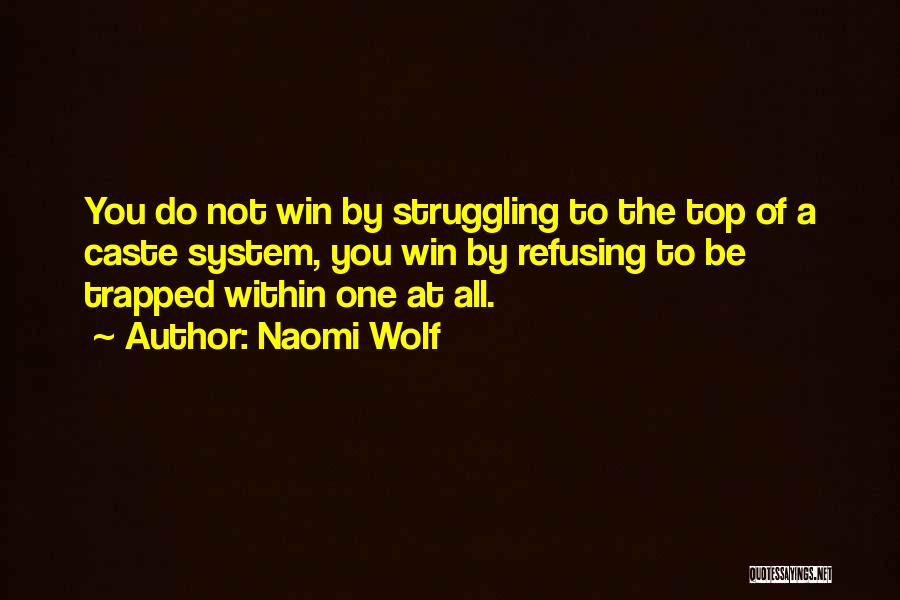 Naomi Wolf Quotes 843469