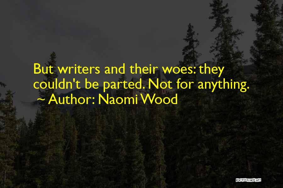 Naomi Wood Quotes 1716348
