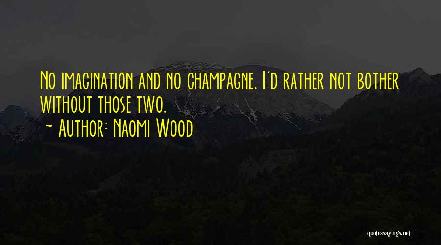 Naomi Wood Quotes 1758706