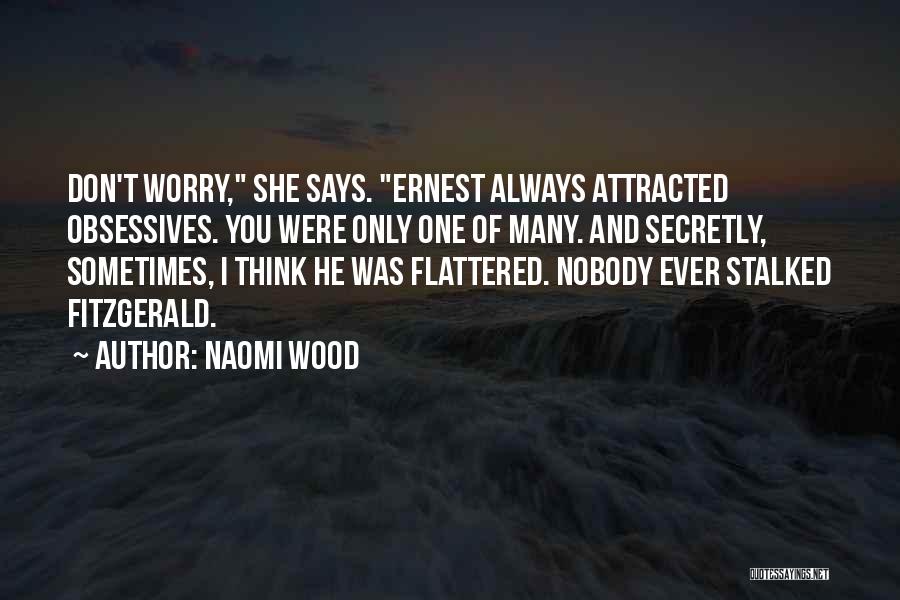 Naomi Wood Quotes 1996655