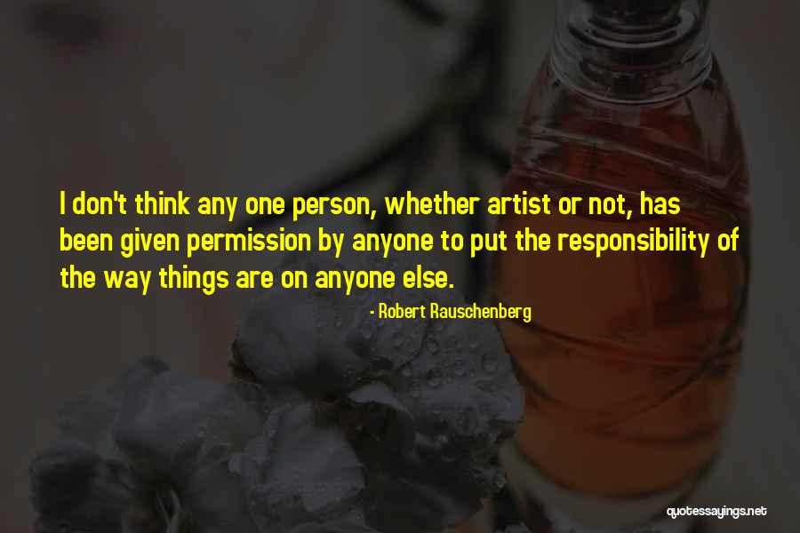 Naomidenua Quotes By Robert Rauschenberg Naomidenua Quotes By Robert Rauschenberg