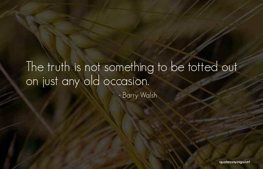 Naomidoodle Quotes By Barry Walsh Naomidoodle Quotes By Barry Walsh