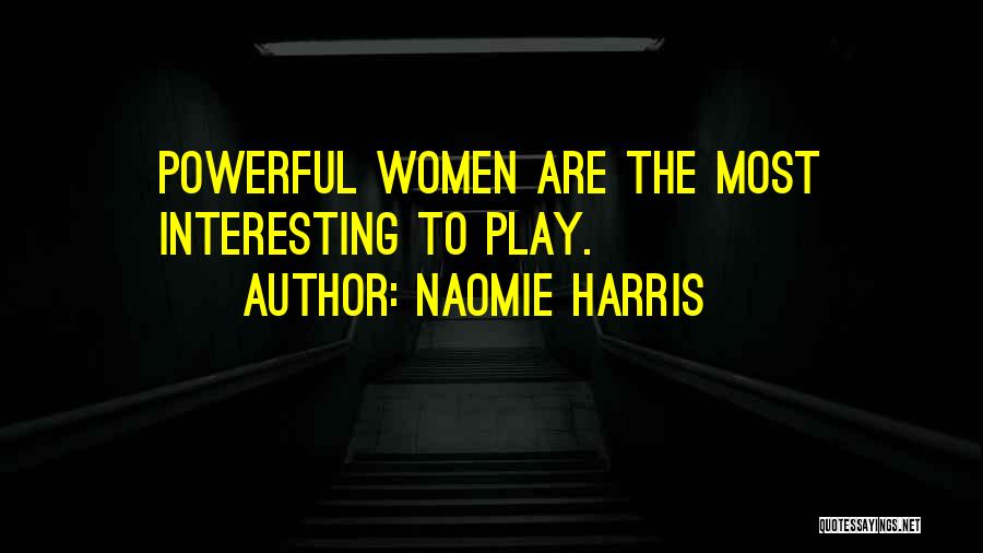 Naomie Harris Quotes 627216