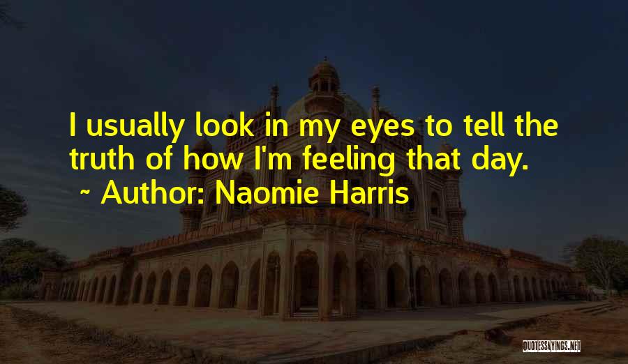 Naomie Harris Quotes 671546