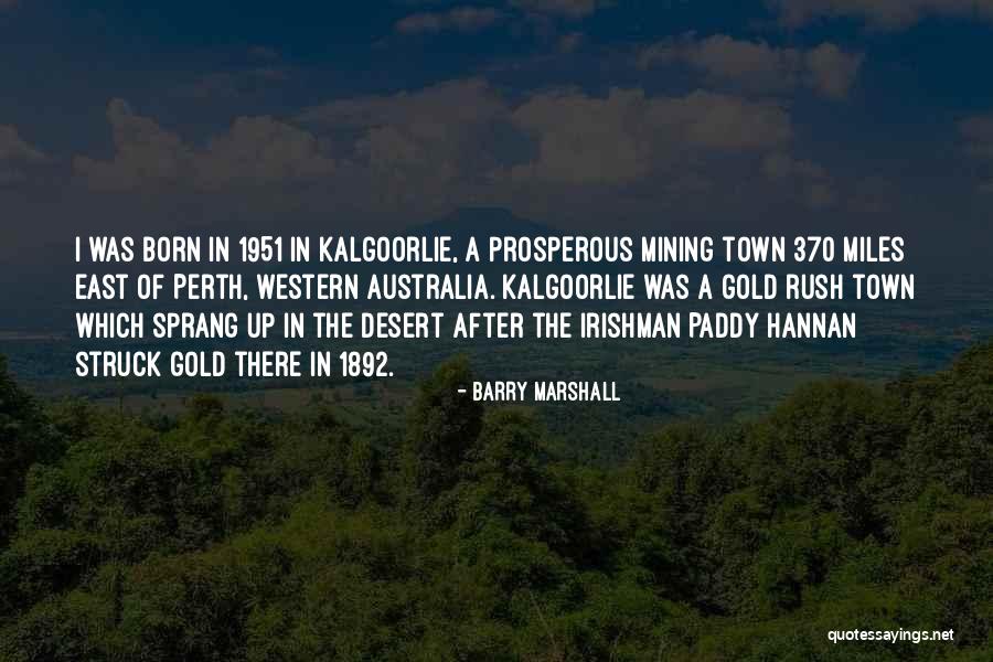 Naoual Driouich Quotes By Barry Marshall Naoual Driouich Quotes By Barry Marshall