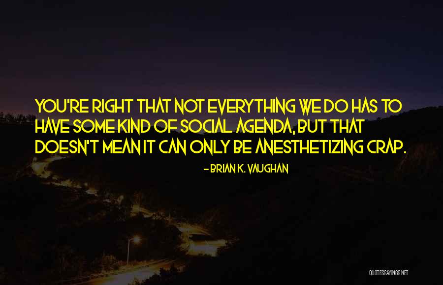Naoum Cars Quotes By Brian K. Vaughan Naoum Cars Quotes By Brian K. Vaughan