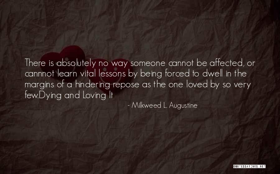 Naowarat Yuktanan Quotes By Milkweed L. Augustine Naowarat Yuktanan Quotes By Milkweed L. Augustine