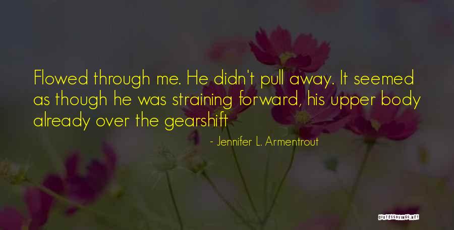 Naoya Nifuji Quotes By Jennifer L. Armentrout Naoya Nifuji Quotes By Jennifer L. Armentrout