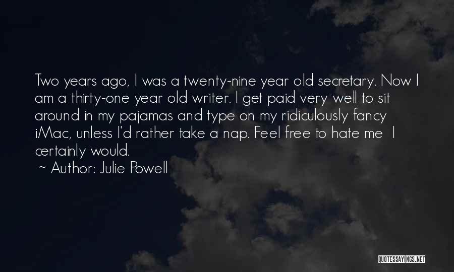 Nap Funny Quotes By Julie Powell