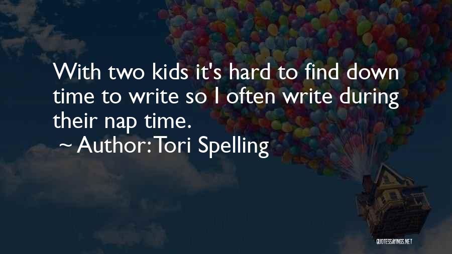 Nap Time Quotes By Tori Spelling