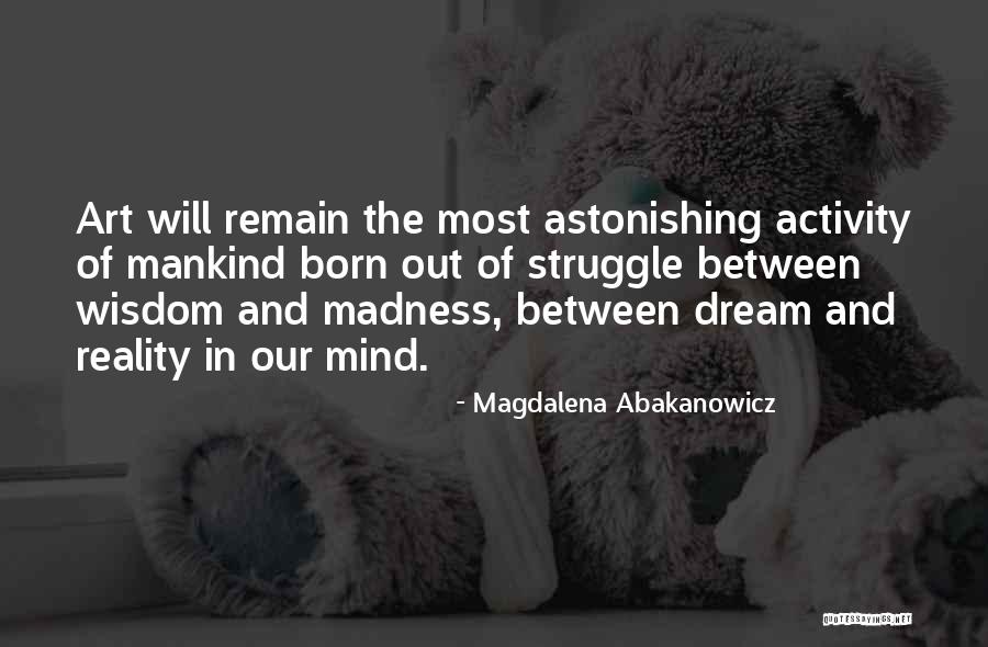 Napachie Pootoogook Quotes By Magdalena Abakanowicz Napachie Pootoogook Quotes By Magdalena Abakanowicz