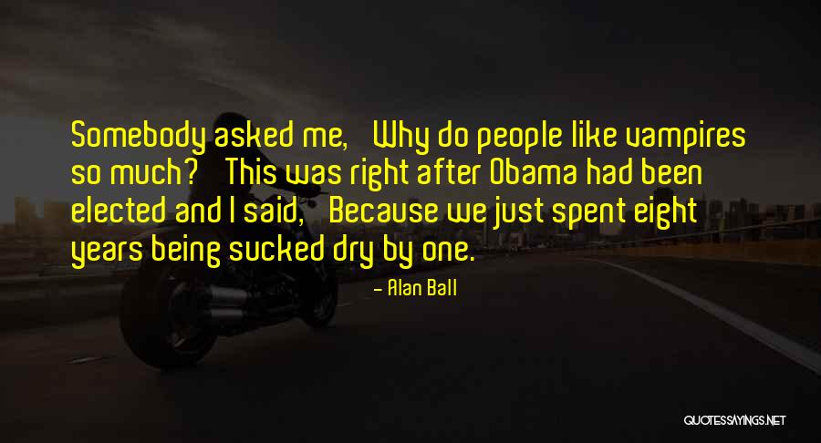 Napadaan Quotes By Alan Ball Napadaan Quotes By Alan Ball
