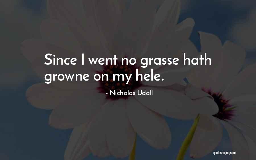Napadit Quotes By Nicholas Udall Napadit Quotes By Nicholas Udall
