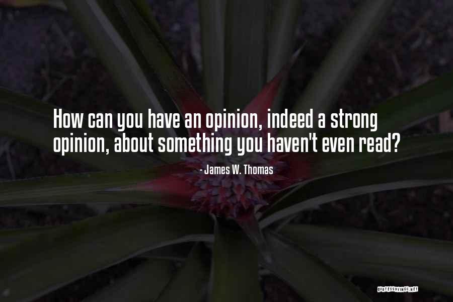 Napagusapan Quotes By James W. Thomas Napagusapan Quotes By James W. Thomas