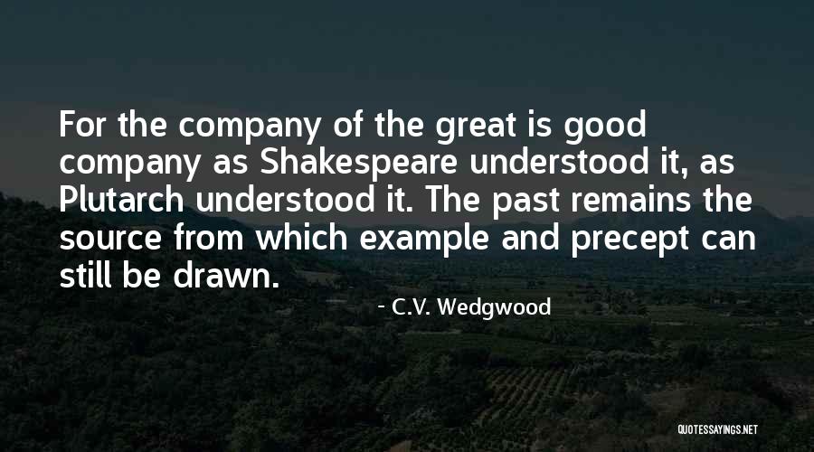 Napahiya Quotes By C.V. Wedgwood Napahiya Quotes By C.V. Wedgwood